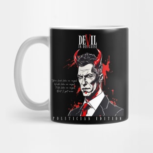 Devils in disguise | Politician edition Mug